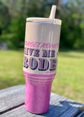 Give Me Rodeo Tumbler